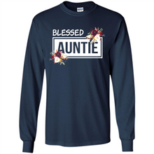 Load image into Gallery viewer, Blessed Auntie Funny Mother’s Day - Long Sleeve T-Shirt