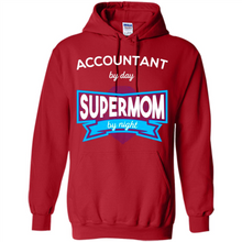 Load image into Gallery viewer, Accountant mom t-shirts Mother’s Day gifts ideas funny - Hoodie