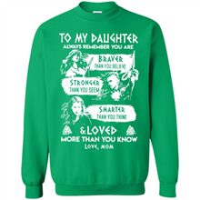 Load image into Gallery viewer, Always Remember Daughter Mom Viking - Sweatshirt