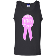 Load image into Gallery viewer, Best Mum Ever Mother’s Day gifts - Tank Top