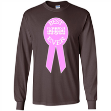 Load image into Gallery viewer, Best Mum Ever Mother’s Day gifts - Long Sleeve T-Shirt