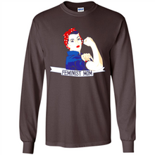 Load image into Gallery viewer, Feminist Mom mother’s day feminism 1 - Long Sleeve T-Shirt
