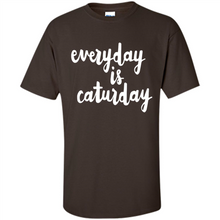 Load image into Gallery viewer, Cats T Shirt Hoodie Everyday Is Caturday Mother’s Day Gift ideas - Shirt