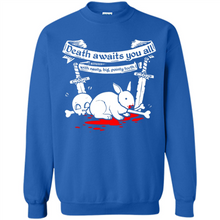 Load image into Gallery viewer, Death Awaits You All With Big Pointy Teeth - Sweatshirt