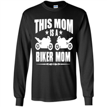 Load image into Gallery viewer, BIKER MOM Mother’s Day - Long Sleeve T-Shirt
