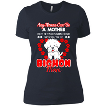 Load image into Gallery viewer, Any Woman Can Be A Mother But It Takes Someone Bichon Mom - Ladies' Boyfriend T-Shirt