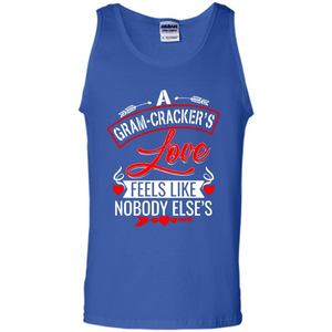 A Gram-Cracker’s Love Feels like nobody else’s Mother’ Day - Tank Top