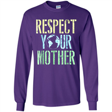 Load image into Gallery viewer, Earth Day Shirt Respect Your Mother Vintage - Long Sleeve T-Shirt