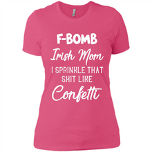 Load image into Gallery viewer, F-Bomb Irish mom I sprinkle that shit like confetti - Ladies' Boyfriend T-Shirt