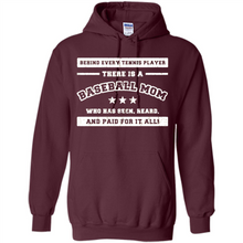 Load image into Gallery viewer, Behind Every Baseball Player, There Is A Baseball Mom. Who Has S Mother’s Day - Hoodie