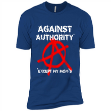 Load image into Gallery viewer, Anarchy Against Authority Except Mom’s Mother’s Day - Premium Short Sleeve T-Shirt