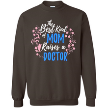 Load image into Gallery viewer, Best Kind Of Mom Raises A Doctor Long Sleeve Mother Day - Sweatshirt