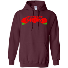 Load image into Gallery viewer, Feminist Mom Mother’s day Feminism - Hoodie