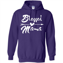 Load image into Gallery viewer, Blessed Mama – Funny And Novelty Gift On Mother’s Day - Hoodie