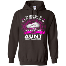 Load image into Gallery viewer, Aunt Is My Favorite Name Sweatshirt Mother’s Day Best Gift - Hoodie