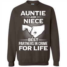 Load image into Gallery viewer, Aunt And Niece – Best Partners In Crime For Life, Best mother’s day - Sweatshirt