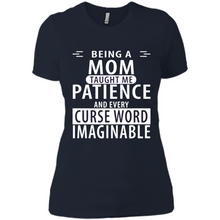Load image into Gallery viewer, Being A Mom Taught Me Patience – Awesome Gift On Mother’s Day - Ladies' Boyfriend T-Shirt