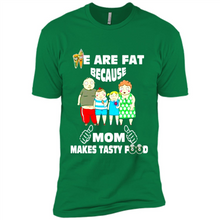Load image into Gallery viewer, Family We Are Fat Because Mom Makes Tasty Food Mother Day - Premium Short Sleeve T-Shirt