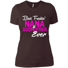Load image into Gallery viewer, Best Freakin’ Nana &amp; Godmother Ever – Funny Gift - Ladies' Boyfriend T-Shirt