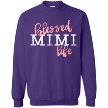 Load image into Gallery viewer, Blessed Mimi Life Shirt Gift for Grandma Mother’s Day - Sweatshirt