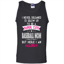Load image into Gallery viewer, A Super cute Baseball Mom Mother’s Day Gift ideas Funny - Tank Top
