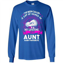Load image into Gallery viewer, Aunt Is My Favorite Name Sweatshirt Mother’s Day Best Gift - Long Sleeve T-Shirt