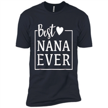 Load image into Gallery viewer, Best Nana Ever T Shirt Birthday Mothers Day For Grandma - Premium Short Sleeve T-Shirt