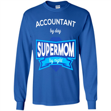 Load image into Gallery viewer, Accountant mom t-shirts Mother’s Day gifts ideas funny - Long Sleeve T-Shirt