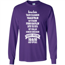 Load image into Gallery viewer, Barrel Racing Mom Mother’s Day - Long Sleeve T-Shirt