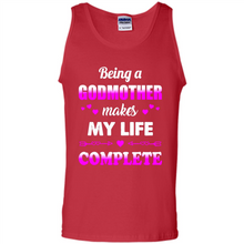 Load image into Gallery viewer, Being A Godmother Makes My Life Complete Funny mother’s day Gift For Beloved Godmother - Tank Top