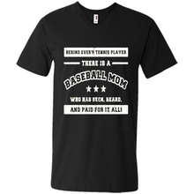 Load image into Gallery viewer, Behind Every Baseball Player, There Is A Baseball Mom. Who Has S Mother’s Day - Men's V-Neck
