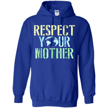 Load image into Gallery viewer, Earth Day Shirt Respect Your Mother Vintage - Hoodie