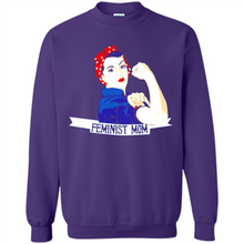 Load image into Gallery viewer, Feminist Mom mother’s day feminism 1 - Sweatshirt