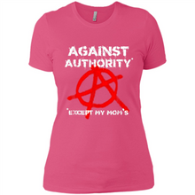 Load image into Gallery viewer, Anarchy Against Authority Except Mom’s Mother’s Day - Ladies' Boyfriend T-Shirt