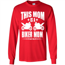 Load image into Gallery viewer, BIKER MOM Mother’s Day - Long Sleeve T-Shirt