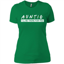 Load image into Gallery viewer, Auntie – I’ll Be There For You Sweatshirt – Funny Mother’s Day, Birthday Gift For Auntie - Ladies' Boyfriend T-Shirt