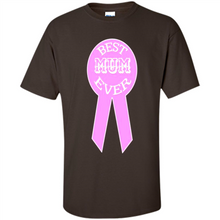 Load image into Gallery viewer, Best Mum Ever Mother’s Day gifts - Shirt
