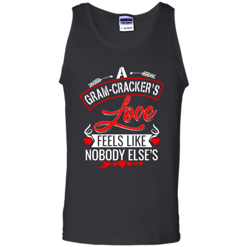 A Gram-Cracker’s Love Feels like nobody else’s Mother’ Day - Tank Top