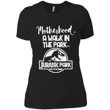 Load image into Gallery viewer, Best Mother’s Day Gift. Motherhood A Walk In The Park Jurassic Park - Ladies' Boyfriend T-Shirt