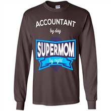 Load image into Gallery viewer, Accountant mom t-shirts Mother’s Day gifts ideas funny - Long Sleeve T-Shirt