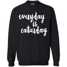 Load image into Gallery viewer, Cats T Shirt Hoodie Everyday Is Caturday Mother’s Day Gift ideas - Sweatshirt