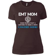 Load image into Gallery viewer, Emt Mom Some People Wait A Lifetime To Meet A Hero I Raised Mine Mother Day - Ladies' Boyfriend T-Shirt