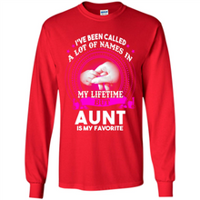 Load image into Gallery viewer, Aunt Is My Favorite Name Sweatshirt Mother’s Day Best Gift - Long Sleeve T-Shirt