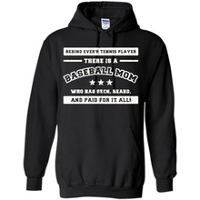 Load image into Gallery viewer, Behind Every Baseball Player, There Is A Baseball Mom. Who Has S Mother’s Day - Hoodie