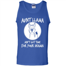 Load image into Gallery viewer, Aunt Llama – Ain’t Got Time For Your Drama  – Best Mother’s Day Gift For Auntie - Tank Top