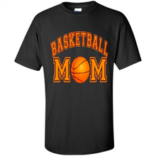 Load image into Gallery viewer, Basketball Mom Mother’s Day - Shirt