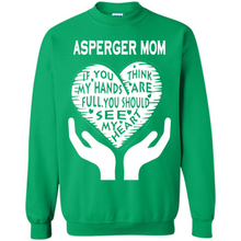 Load image into Gallery viewer, Asperger Mom Mother’s Day - Sweatshirt