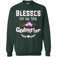 Load image into Gallery viewer, Blessed To Be Called Godmother Funny Mother’s Day, Godmother Gift - Sweatshirt