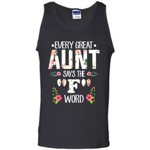 Load image into Gallery viewer, Every Great Aunt Says The F Word mother’s day Gift For Auntie - Tank Top