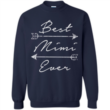 Load image into Gallery viewer, Best Mimi Ever Shirt Tribal Arrows Mother’s Day - Sweatshirt